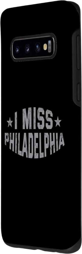 Galaxy S10 I Miss Philadelphia Pennsylvania Keepsake PA Remembrance Case