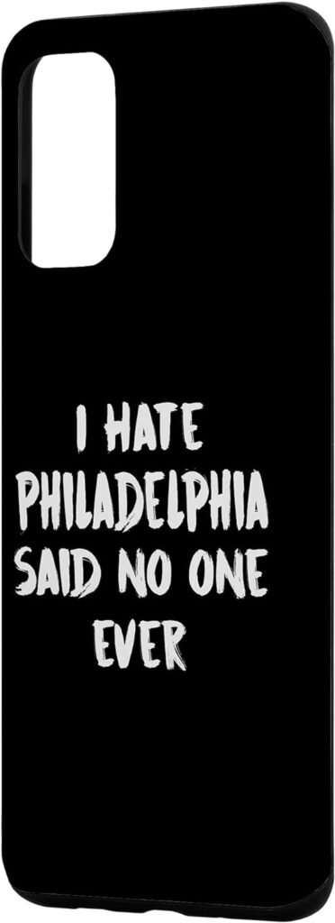 Galaxy S20+ I Hate Philadelphia Said No One Ever Pennsylvania Keepsake Case