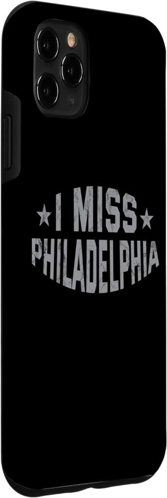 iPhone 11 Pro Max I Miss Philadelphia Pennsylvania Keepsake PA Remembrance Case